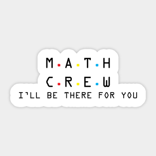 math crew t shirt Sticker